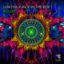 LUM1NA & Jack in The Box - Roller (Original Mix)