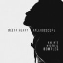 Delta Heavy - Kaleidoscope