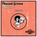 Phazed Groove - Heaven (Original Mix)
