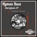 Hyman Bass - Astrofunk (Original Mix)