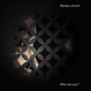 Renée Lincoln - Who Are We? (Original Mix)