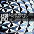 Under Plane - Troubled Man (Nu Ground Foundation UK Vocal)