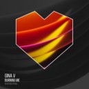 Gina V - Burning Me