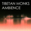 Tibetan Monks - Ambience (Emran Badalov\'s Courtyard Remix)