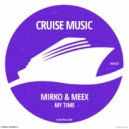 Mirko & Meex - My Time