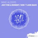 Mike Alders‎‏ - Just For A Moment (Original Mix)