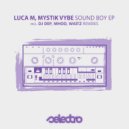 Luca M, Mystik Vybe - Sound Boy (Waitz Remix)