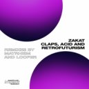Zakat - Claps & Acid