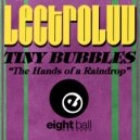 Lectroluv & Tiny Bubbles & Fred Jorio - The Hands Of A Raindrop (Erotic Club Dub)