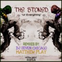 The Stoned  - Ur Everything (Matthew Play Remix)