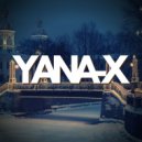 Yana-x - Cant Stop This (Promo Mix)