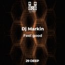 Dj Markin - Feel good