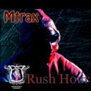Mtrax - Rush Hour (Original Mix)