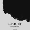 BLNC, Dreamrz - After Life (Original Mix)