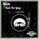 Bion - Took Too Long (Original Mix)