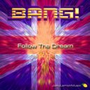 Bang! - Follow The Dream (Candle Light)