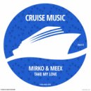 Mirko & Meex - Take My Love (Radio Edit)