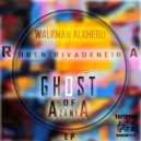 Walkman Alkhebu & Ruben Rivadeneira - Ghost Of Azania