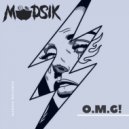 Madsik - O.M.G (Original Mix)
