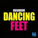 Uberdrive - Dancing Feet (Extended Mix)