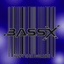 Bass-X - Mother F**ker