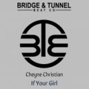 Cheyne Christian - If Your Girl