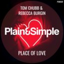 Tom Chubb & Rebecca Burgin - Place of Love