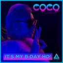 COCO LOCO - It\'s My B-Day Ho! (Original Mix)