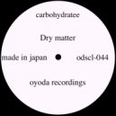 Dry Matter - Carbohydratee (Original Mix)