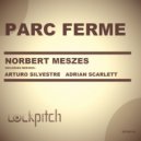 Norbert Meszes - Parc Ferme (Adrian Scarlett Tech Remix)