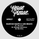 Luis Bravo & Marcus Raute - Get Dirty (Original Mix)