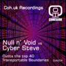 Null n' Void vs Cyber Steve - Otta The Top 40