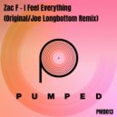 Zac F - I Feel Everything (Joe Longbottom Remix)