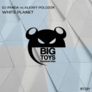 DJ Panda vs. Alexey Polozok - White Planet (Original Mix)