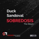 Duck Sandoval - Overdose