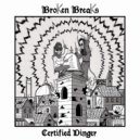 Broken Breaks - Certified Dinger (Original Mix)