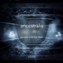 Ancestralis - Spark Of Reminiscence (Original Mix)