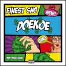 Finest Sno - Doekoe