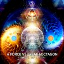 A Force vs Freak & Octagon - Voices Of India