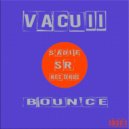 Vacuii - Bounce (Original Mix)