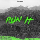 Dedman - Run It (Original Mix)