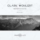 Clark Wohlert - Mondfeuchte