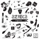 Azteca - Figures