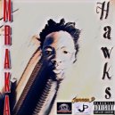 Mraka - Hawks