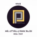 Marc Cotterell & Dominic Balchin - Music Yeah!