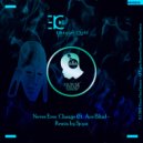 Ethiopian Chyld Ft. Ace Bliss - Never Ever Change (Sjopa Vocal Mix)