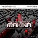 Rydow & AGM - Prototype (Original Mix)