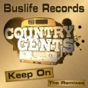 Country Gents - Keep On