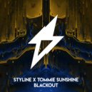 Styline & Tommie Sunshine - BLACKOUT (Original Mix)