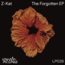 Z-Kat - The Forgotten (Original Mix)